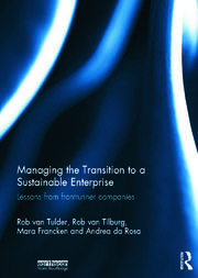 Managing the Transition to a Sustainable Enterprise: Lessons from Frontrunner Companies book cover