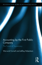 Accounting by the First Public Company: The Pursuit of Supremacy book cover