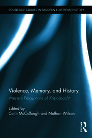 Violence, Memory, and History: Western Perceptions of Kristallnacht book cover