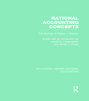 Rational Accounting Concepts (RLE Accounting): The Writings of Willard J. Graham book cover