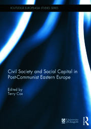 Civil Society and Social Capital in Post-Communist Eastern Europe book cover