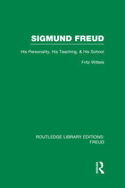 Sigmund Freud (RLE: Freud): His Personality, his Teaching and his School book cover