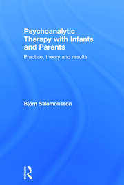 Psychoanalytic Therapy with Infants and their Parents: Practice, Theory, and Results book cover