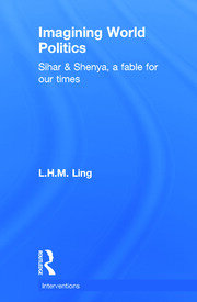 Imagining World Politics: Sihar & Shenya, A Fable for Our Times book cover
