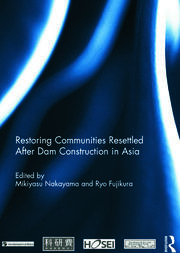 Restoring Communities Resettled After Dam Construction in Asia book cover