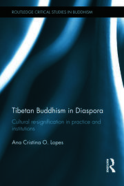 Tibetan Buddhism in Diaspora: Cultural re-signification in practice and institutions book cover