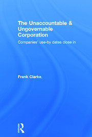 The Unaccountable & Ungovernable Corporation: Companies' use-by-dates close in book cover