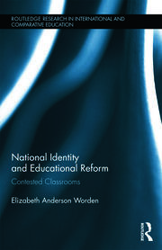 National Identity and Educational Reform: Contested Classrooms book cover