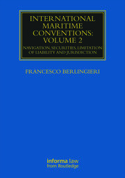 International Maritime Conventions (Volume 2): Navigation, Securities, Limitation of Liability and Jurisdiction book cover
