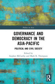 Governance and Democracy in the Asia-Pacific: Political and Civil Society book cover