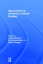 Approaches to American Cultural Studies book cover
