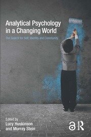 Analytical Psychology in a Changing World: The search for self, identity and community book cover
