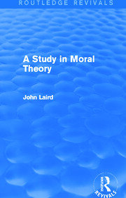 A Study in Moral Theory (Routledge Revivals) book cover