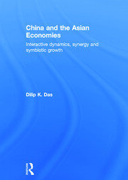China and the Asian Economies: Interactive Dynamics, Synergy and Symbiotic Growth book cover