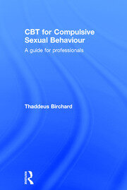 CBT for Compulsive Sexual Behaviour: A guide for professionals book cover