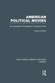 American Political Movies: An Annotated Filmography of Feature Films book cover