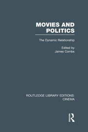 Movies and Politics: The Dynamic Relationship book cover