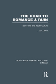 The Road to Romance and Ruin: Teen Films and Youth Culture book cover