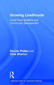 Growing Livelihoods: Local Food Systems and Community Development book cover