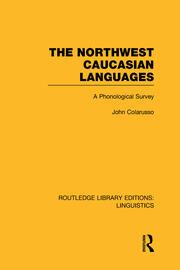 The Northwest Caucasian Languages: A Phonological Survey book cover