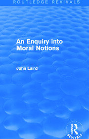 An Enquiry into Moral Notions (Routledge Revivals) book cover