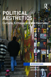 Political Aesthetics: Culture, Critique and the Everyday book cover