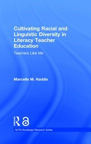 Cultivating Racial and Linguistic Diversity in Literacy Teacher Education: Teachers Like Me book cover