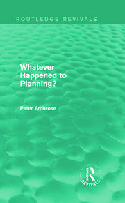 What Happened to Planning? (Routledge Revivals) book cover