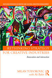 Rethinking Strategy for Creative Industries: Innovation and Interaction book cover