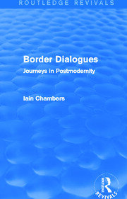 Border Dialogues (Routledge Revivals): Journeys in Postmodernity book cover