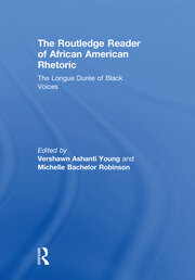 The Routledge Reader of African American Rhetoric: The Longue Duree of Black Voices book cover