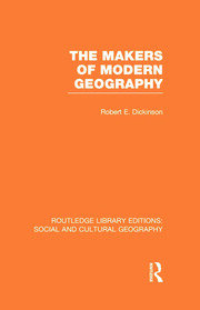 The Makers of Modern Geography (RLE Social & Cultural Geography) book cover