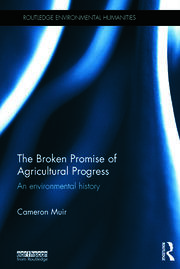 The Broken Promise of Agricultural Progress: An Environmental History book cover