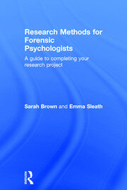 Research Methods for Forensic Psychologists: A guide to completing your research project book cover