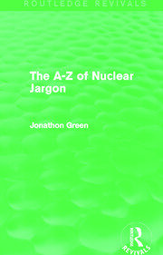 The A - Z of Nuclear Jargon (Routledge Revivals) book cover