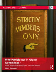Who Participates in Global Governance?: States, bureaucracies, and NGOs in the United Nations book cover