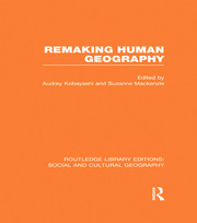 Remaking Human Geography (RLE Social & Cultural Geography) book cover