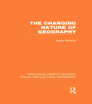 The Changing Nature of Geography (RLE Social & Cultural Geography) book cover