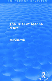The Trial of Jeanne d'Arc (Routledge Revivals) book cover