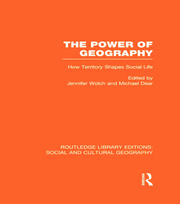The Power of Geography (RLE Social & Cultural Geography): How Territory Shapes Social Life book cover