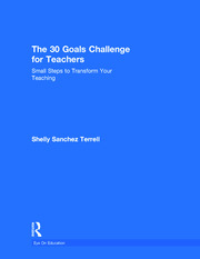 The 30 Goals Challenge for Teachers: Small Steps to Transform Your Teaching book cover