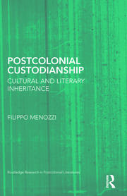 Postcolonial Custodianship: Cultural and Literary Inheritance book cover