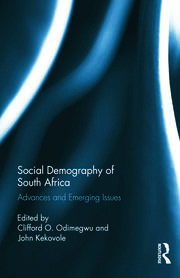 Social Demography of South Africa: Advances and Emerging Issues book cover