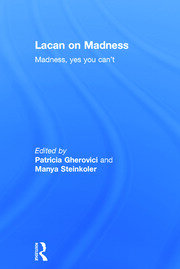 Lacan on Madness: Madness, yes you can't book cover