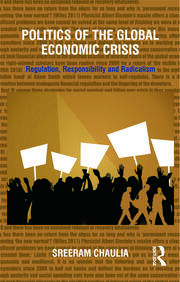 Politics of the Global Economic Crisis: Regulation, Responsibility and Radicalism book cover