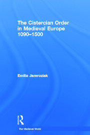 The Cistercian Order in Medieval Europe: 1090-1500 book cover