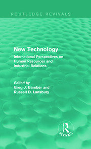 New Technology (Routledge Revivals): International Perspective on Human Resources and Industrial Relations book cover