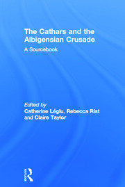 The Cathars and the Albigensian Crusade: A Sourcebook book cover
