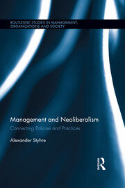 Management and Neoliberalism: Connecting Policies and Practices book cover