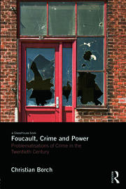 Foucault, Crime and Power: Problematisations of Crime in the Twentieth Century book cover